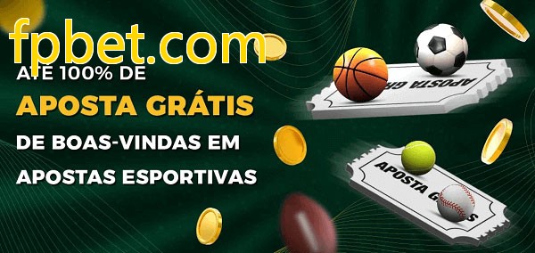 fpbet.combet Ate 100% de Aposta Gratis